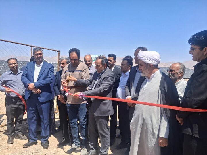 افتتاح نخستین نیروگاه خورشیدی در بخش فردوس رفسنجان